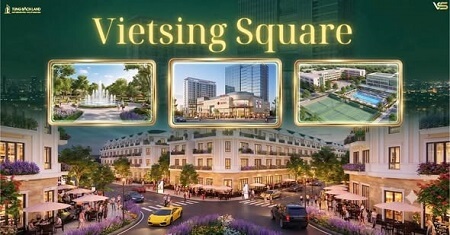 Vietsing Square – Khởi mạch phồn vinh, kiến tạo chuẩn mực sống xanh phong cách Singapore